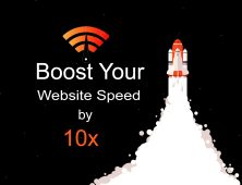 How to Speed Up Website by 10x?