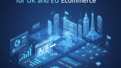 Conversion Rate Optimisation for UK and EU eCommerce: Strategies and Best CRO Services